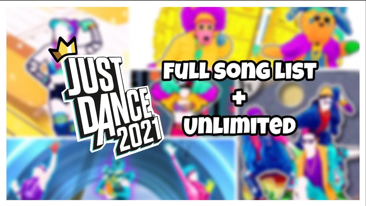 Just dance 2021 FULL SONG LIST (+Unlimited)