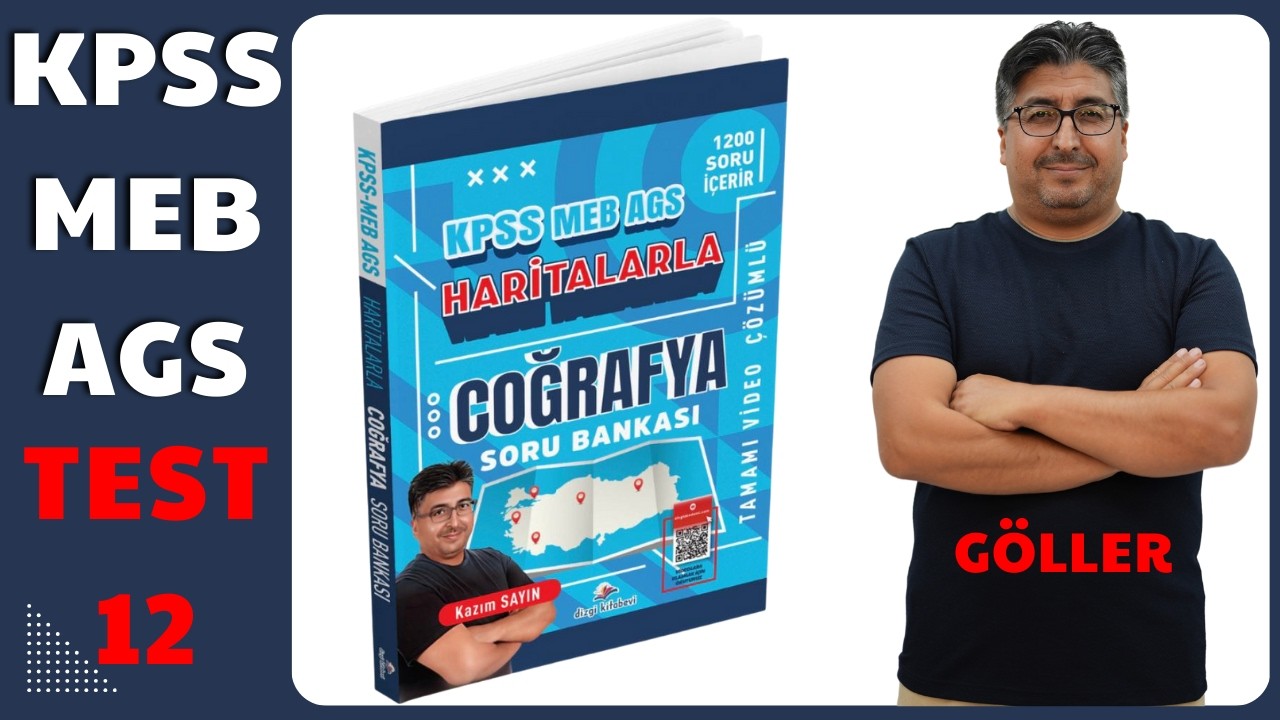 HARİTALARLA COĞRAFYA SORU BANKASI GÖLLER TEST 12