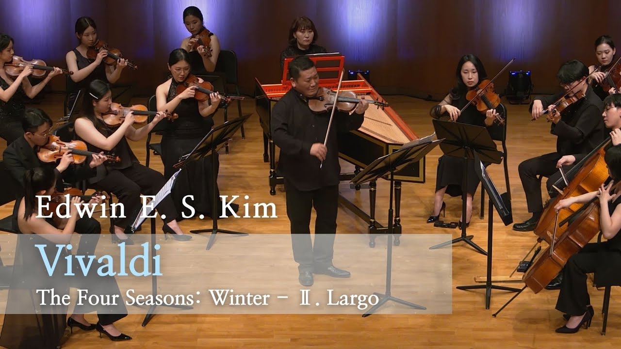 Vivaldi – The Four Seasons: Winter 2nd Mov. 비발디 사계 ’겨울‘, 2악장 (Edwin E. S. Kim 김응수)