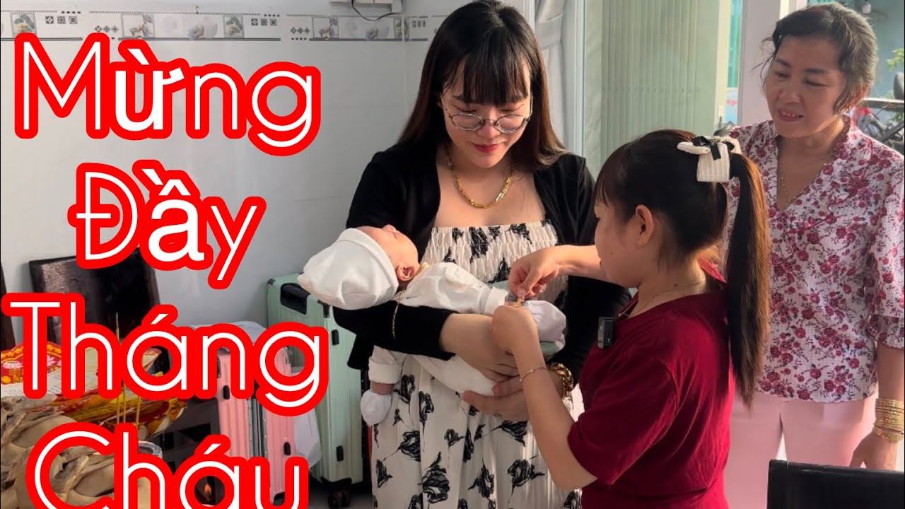 Tiệc Đầy Tháng Cho Cháu || Cô Chủ Nhỏ