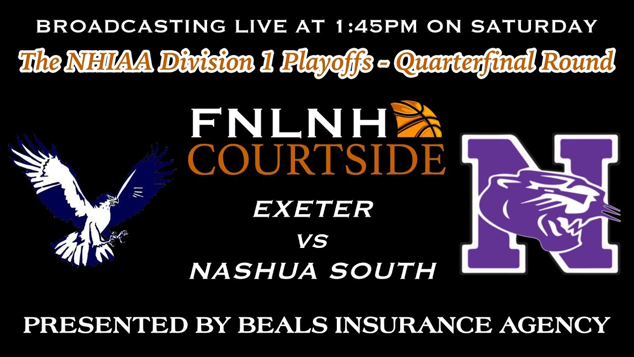 Exeter @ Nashua South - 03/08/2025 - NHIAA Division 1 Basketball Playoffs Quarterfinal Round