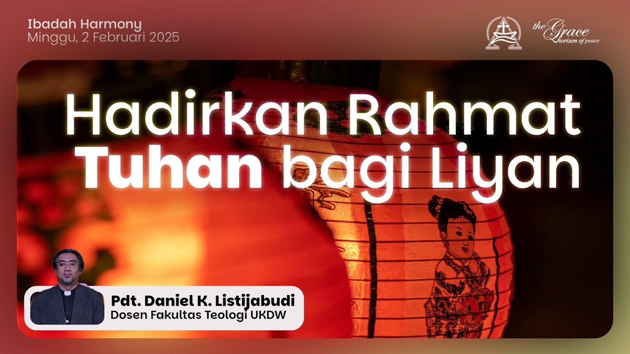 IBADAH HARMONY | 02/02/2025 - 11.00 WIB | Pdt. Daniel K. Listijabudi (Dosen Fakultas Teologi UKDW)