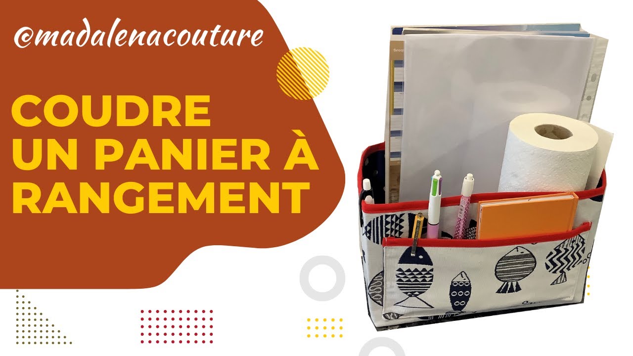 Coudre un panier à rangement - Tuto Couture Madalena