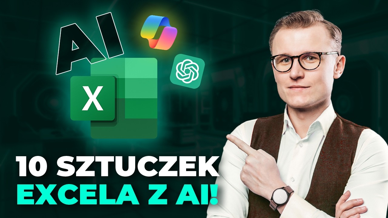 AI w Excelu: 10 sztuczek, o których nie mówią na YouTubie - Podcast: #315