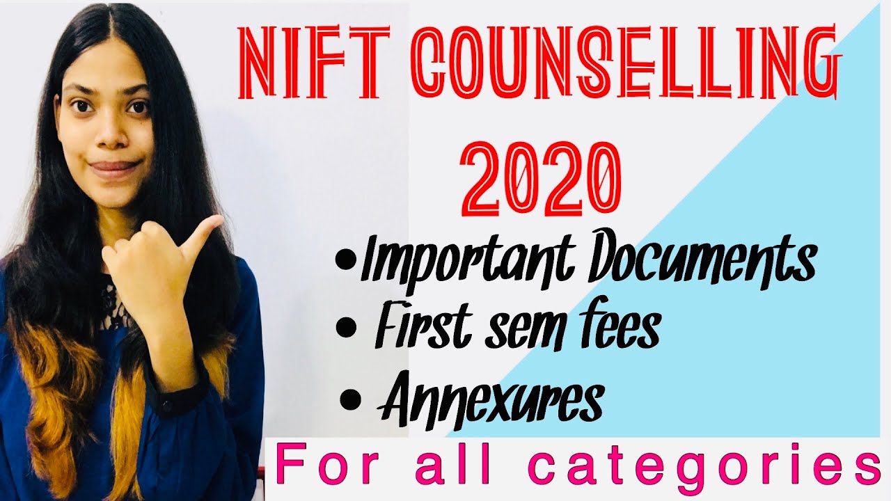 NIFT COUNSELLING 2020 | Important Documents | Fees | Annexure | For all courses & categories
