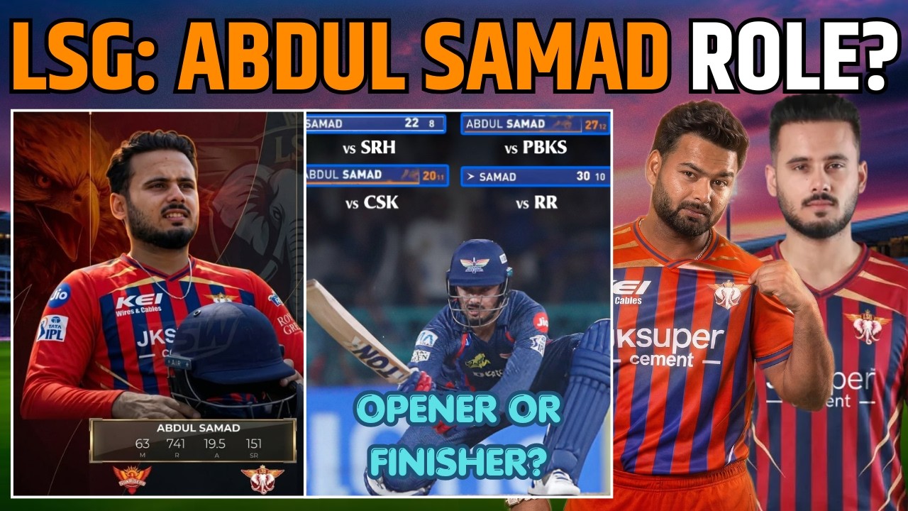 IPL 2026 LSG: Rishabh Pant Decide The Role of Abdul Samad for Upcoming IPL | LSG Finisher Ready |LSG