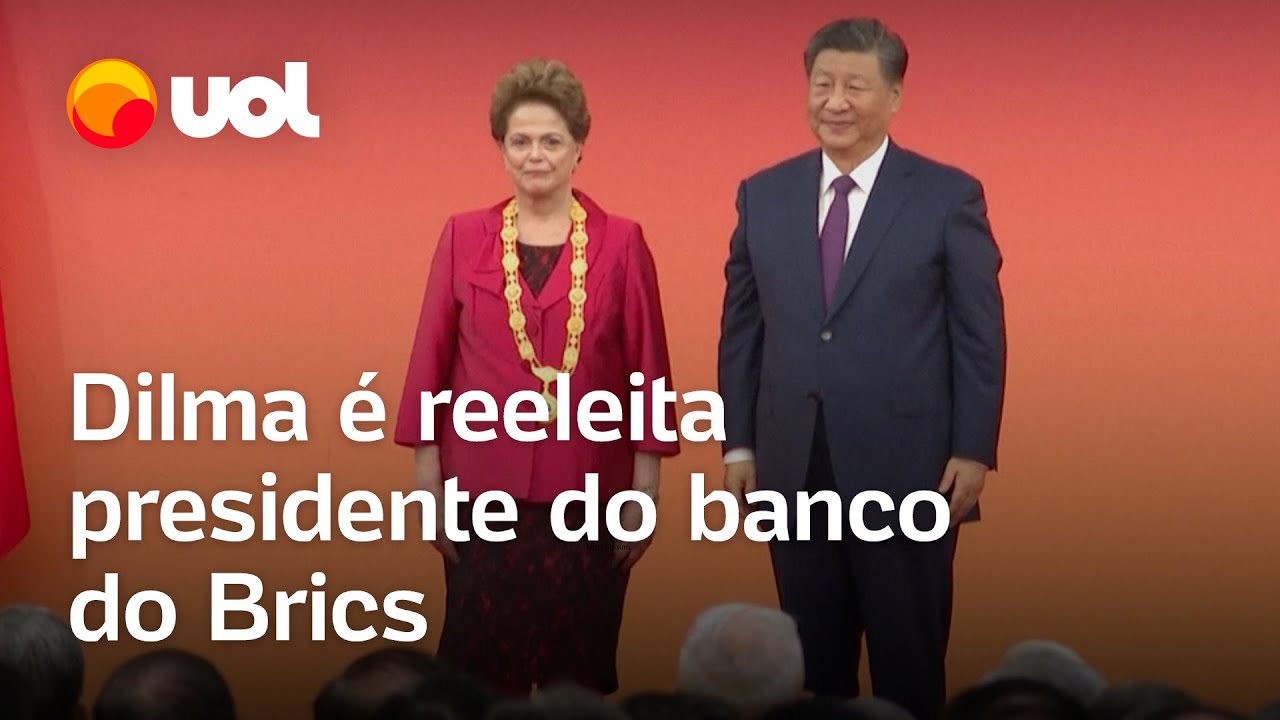 Dilma Rousseff é reeleita presidente do Brics por mais cinco anos