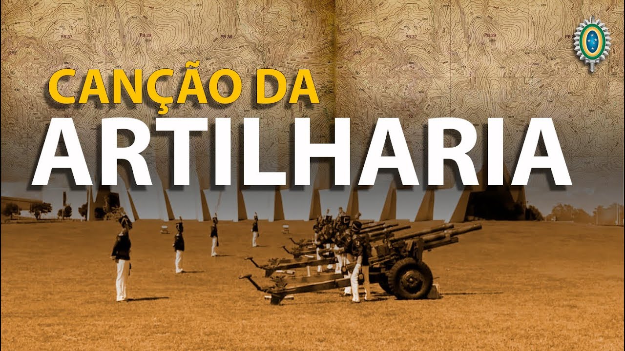 CANÇÃO da Arma de Artilharia