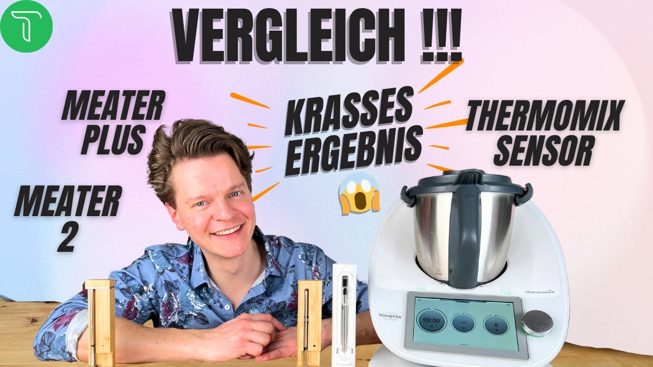 Vergleich! Thermomix Sensor Meater 2/ Plus Test NEUES Zubehör TM6