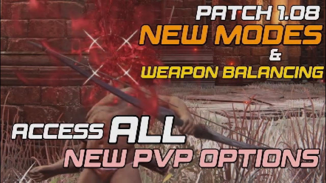 Changes to Elden Ring and how to open up all the PvP options in patch 1.08