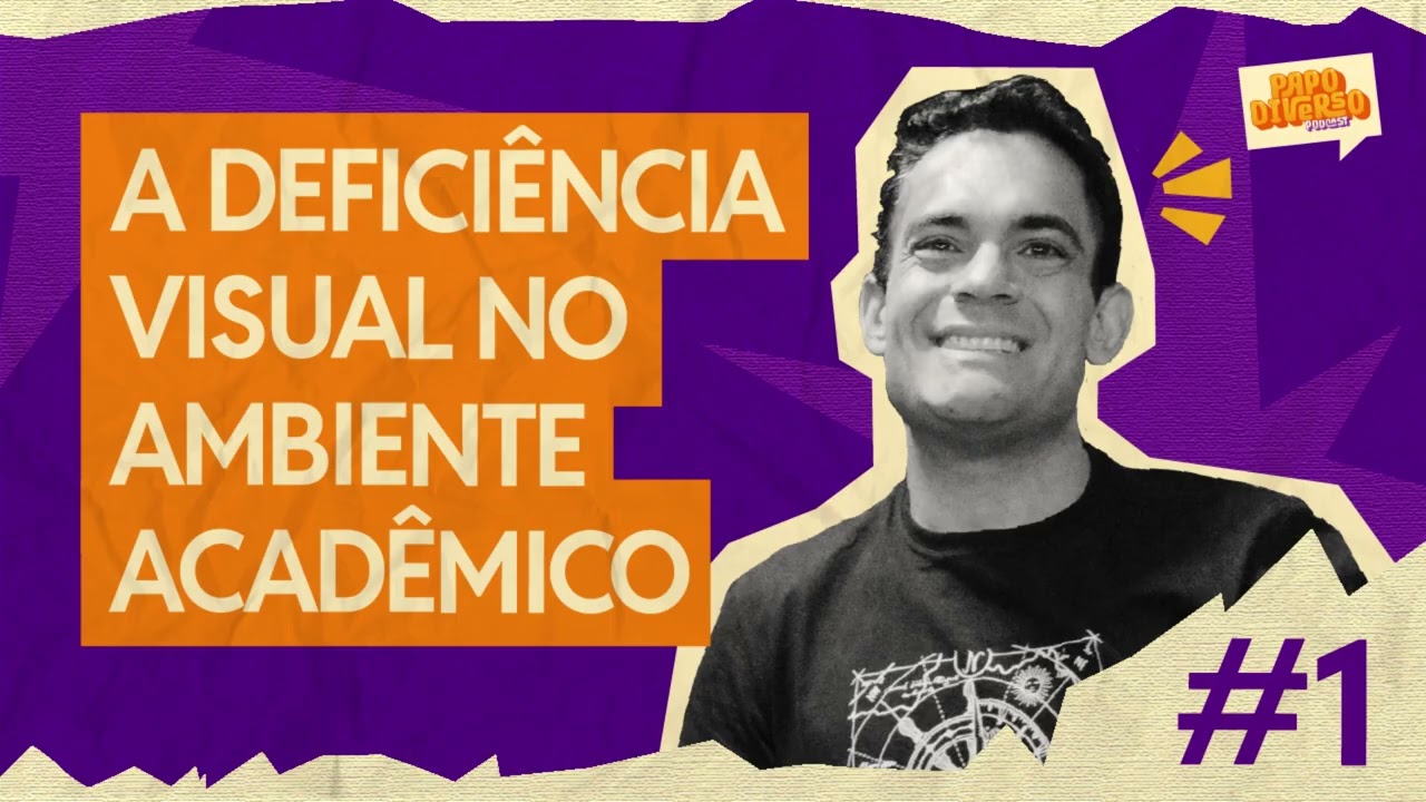 PODCAST PD #1 - A vivência de uma pessoa com deficiência visual no ambiente na universidade