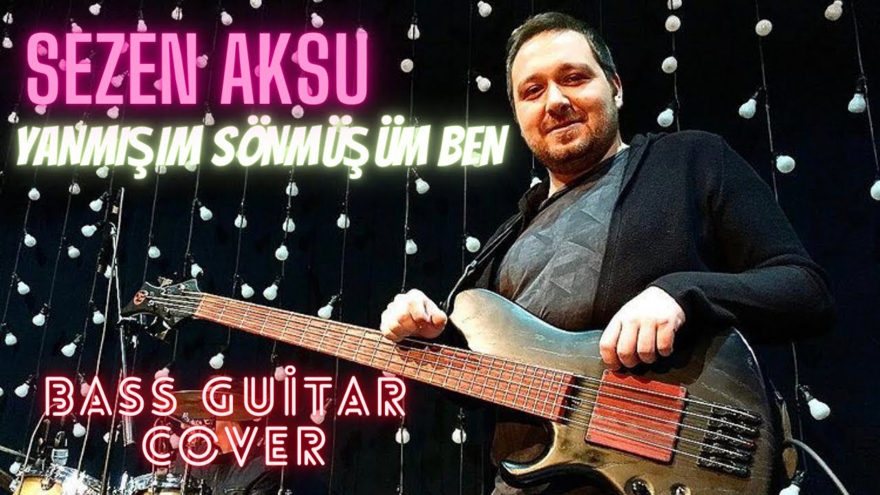Yanmışım Sönmüşüm Ben | Bass Guitar Cover