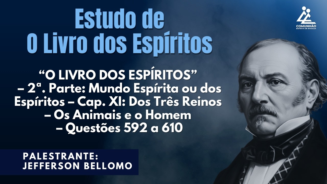 OS TRÊS REINOS – QTS. 592 a 610 - Jefferson Bellomo [O LIVRO DOS ESPIRITOS]