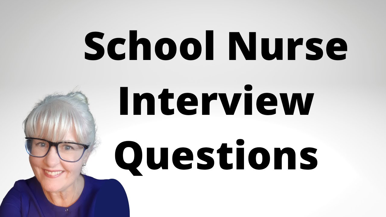 School Nurse Interview Questions