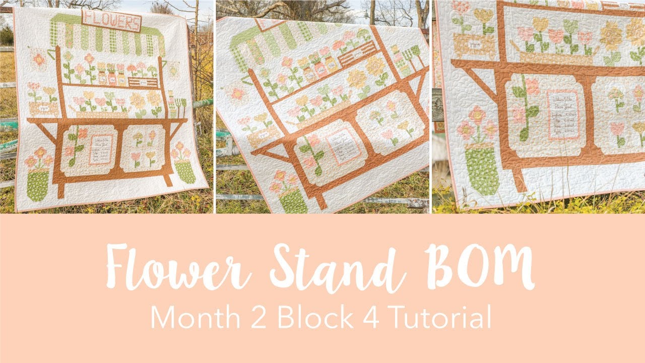 Flower Stand BOM - Month 2 Block 4 Tutorial