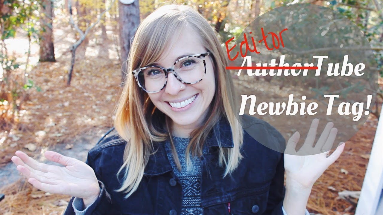 Authortube Newbie Tag! | Editor Edition