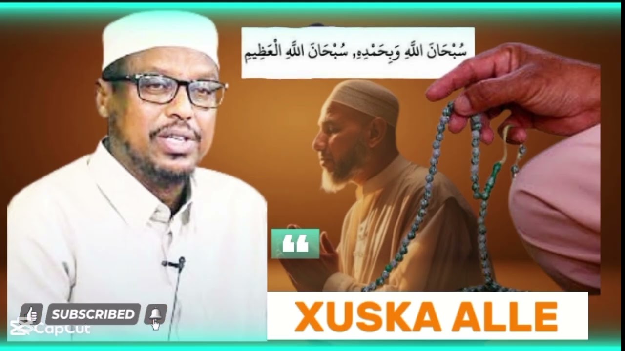 Faidoyinka Laga Helo Tasbiixda Iyo Xuska Alle sheikh Mustafa muaxadaro cusub 