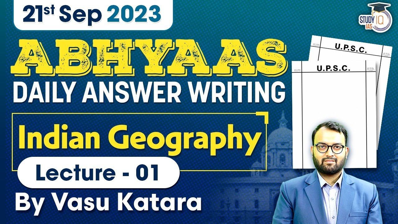 Daily Answer Writing | Abhyaas | Indian Geography | UPSC