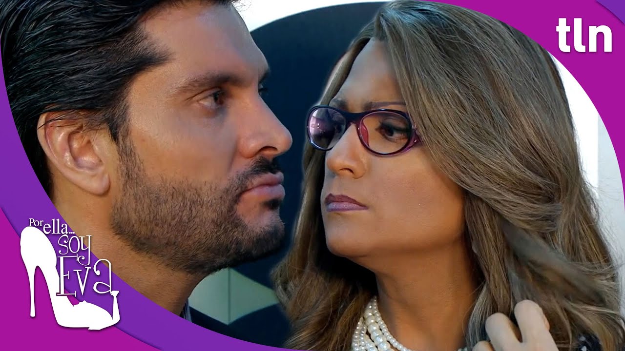 Eva y Plutarco se amenazan | Por ella soy Eva 2/2 | Capítulo 129