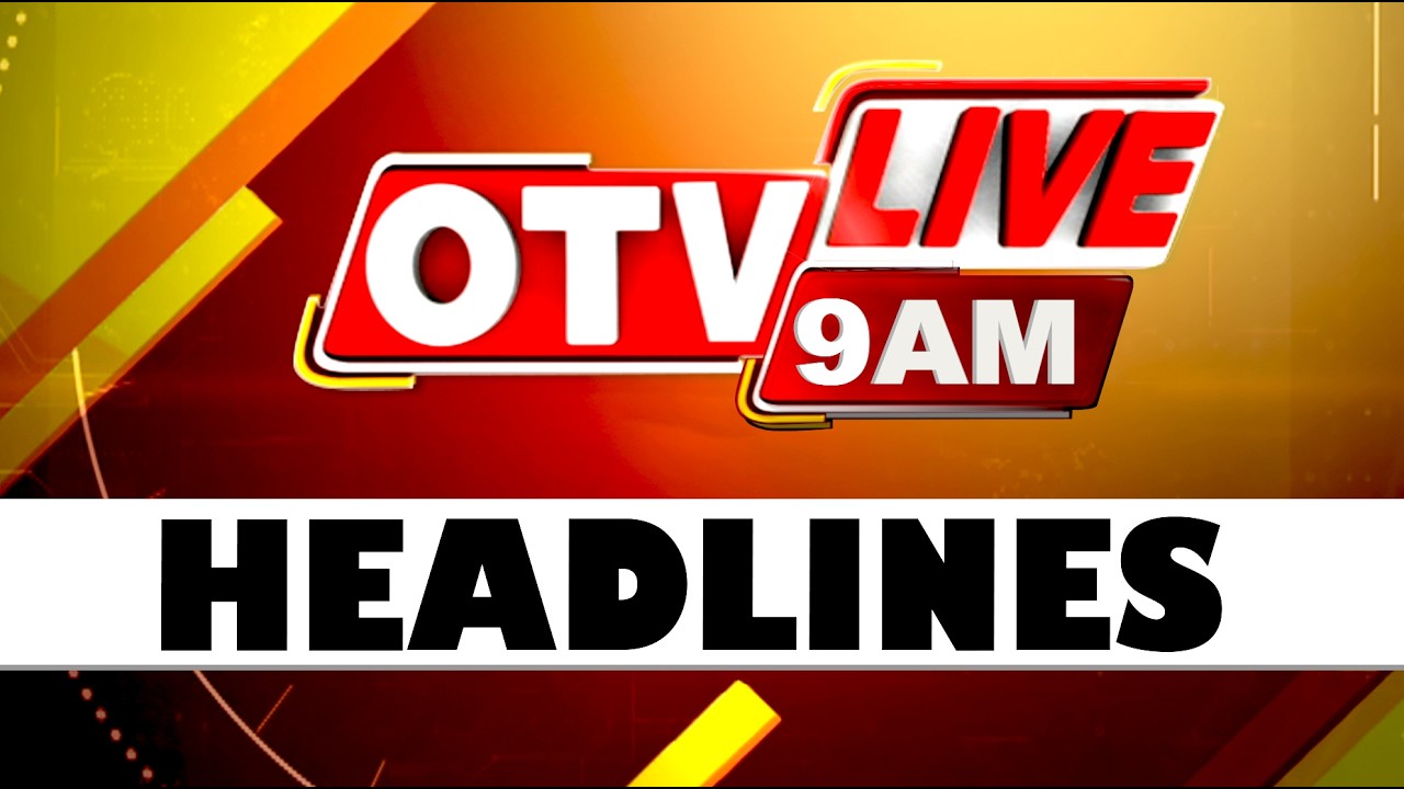 9AM Headlines | 11th February 2026 | Odisha TV | OTV