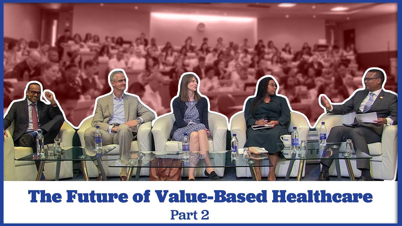 The Future of Value Based Healthcare - Part 2