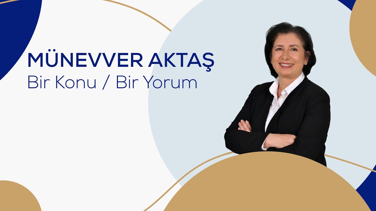Merhaba! | Münevver Aktaş Bir Konu / Bir Yorum