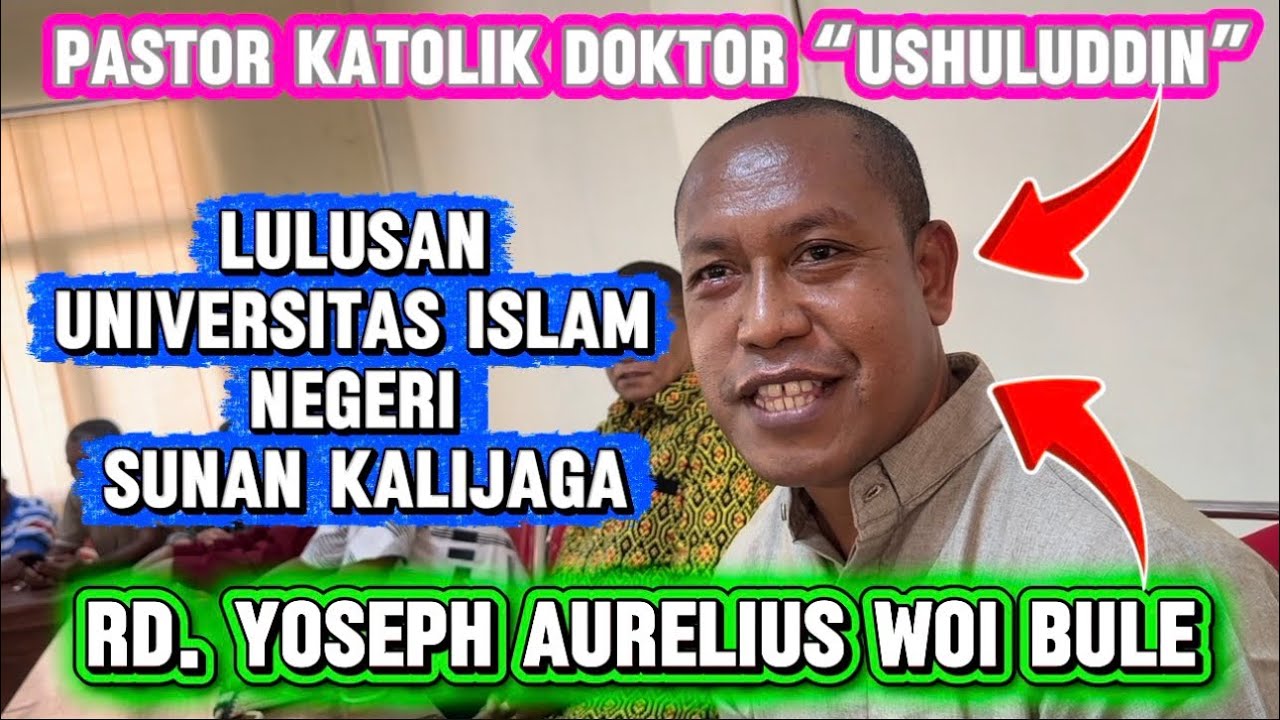 Romo Jeff - Pastor Katolik Doktor “Ushuluddin” Lulusan Universitas Islam Negeri Sunan Kalijaga Yogya
