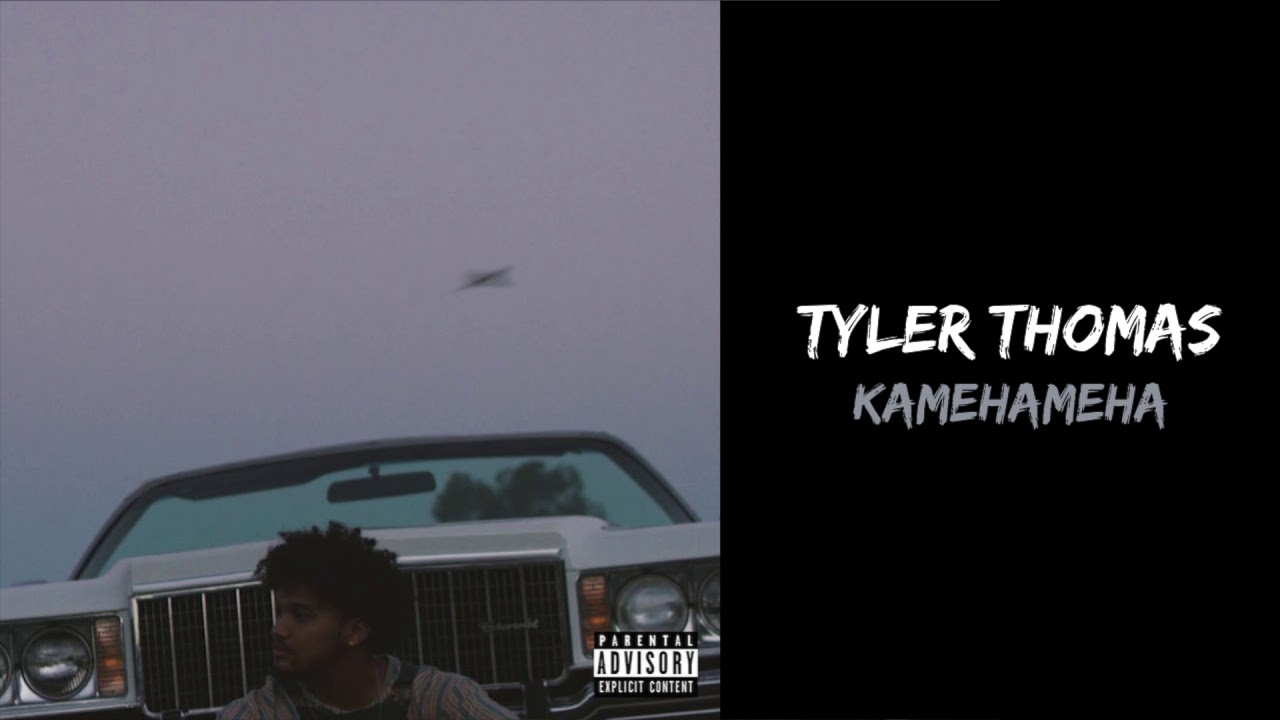 Tyler Thomas - KAMEHAMEHA [Official Audio]