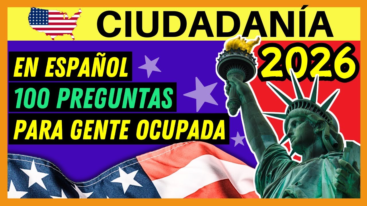 EXAMEN DE CIUDADAN&Iacute;A AMERICANA EN ESPA&Ntilde;OL 2026: LAS 100 PREGUNTAS CON RESPUESTAS F&Aacute;CILES - UNA VEZ