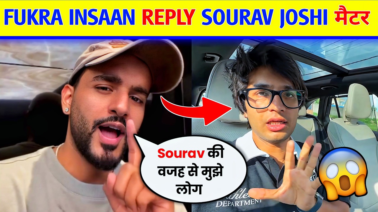 😮Finally Fukra insaan reply Sourav Joshi Vlog Ethanol Petrol Controversy । FUKRA INSAAN VIDEO
