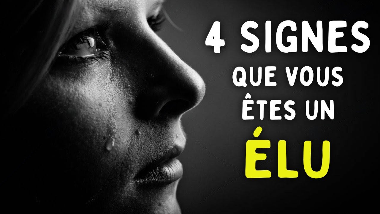 4 Signes Que Vous Êtes un Élu | Tous Les Élus Doivent Regarder Ceci