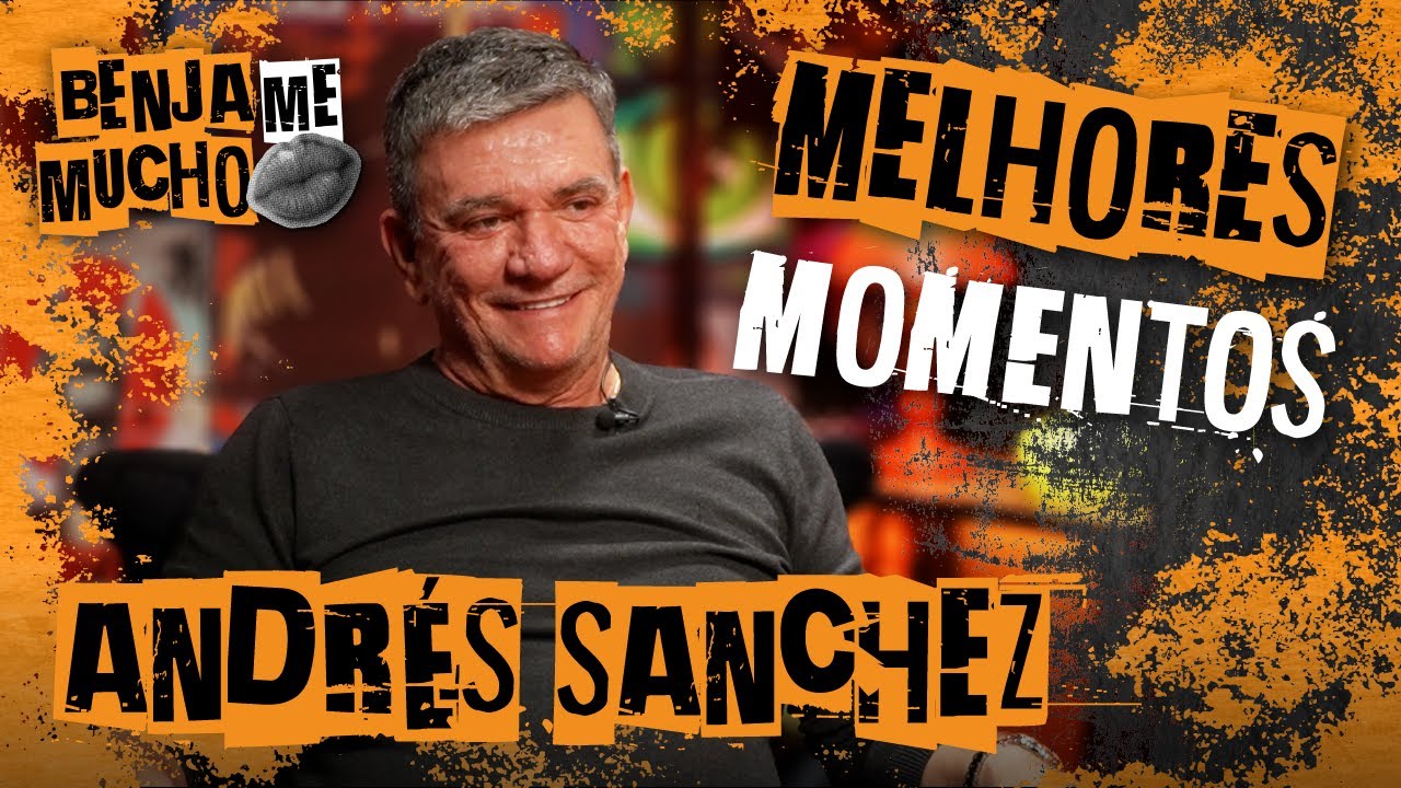 MELHORES MOMENTOS DO ANDRÉS SANCHEZ DO BENJA ME MUCHO!!!