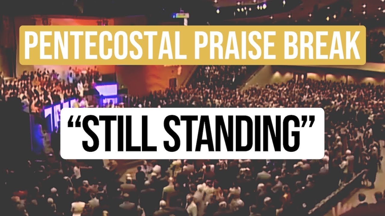 “Still Standing” Apostolic/Pentecostal Praise Break Song
