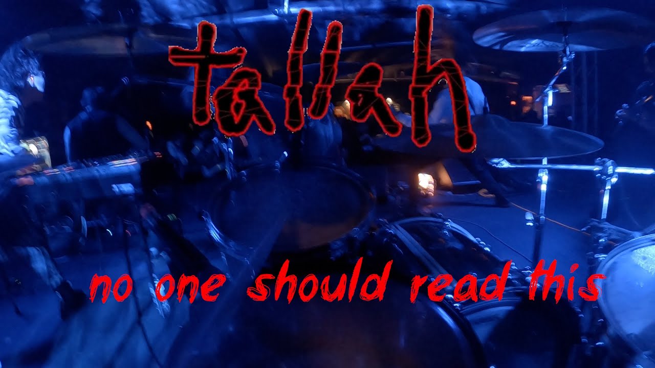 Tallah - No One Should Read This - POV Drum Cam - Joel McDonald - April 24th, 2022