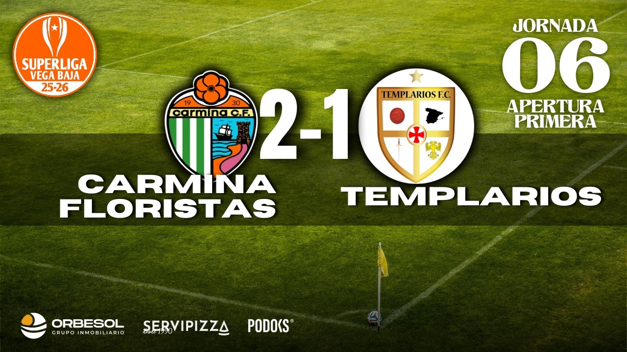 AP.J06 · CARMINA FLORISTAS 2-1 TEMPLARIOS FC