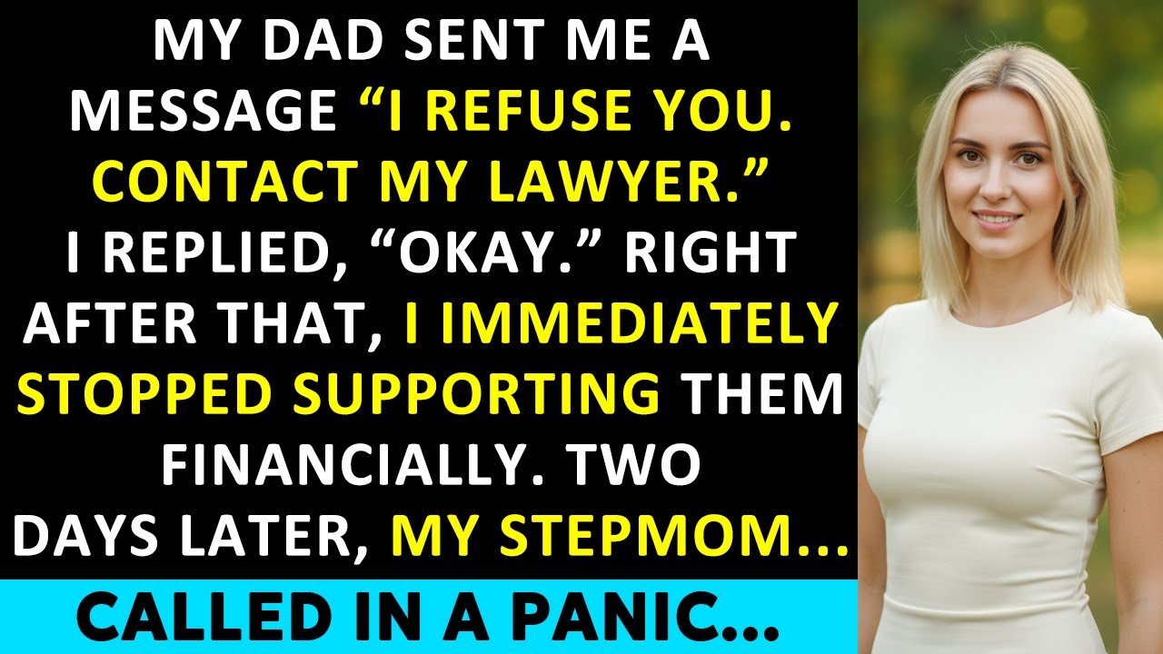 My Dad Wrote, “I Refuse You. Contact My Lawyer.” After That, I Immediately Stopped…