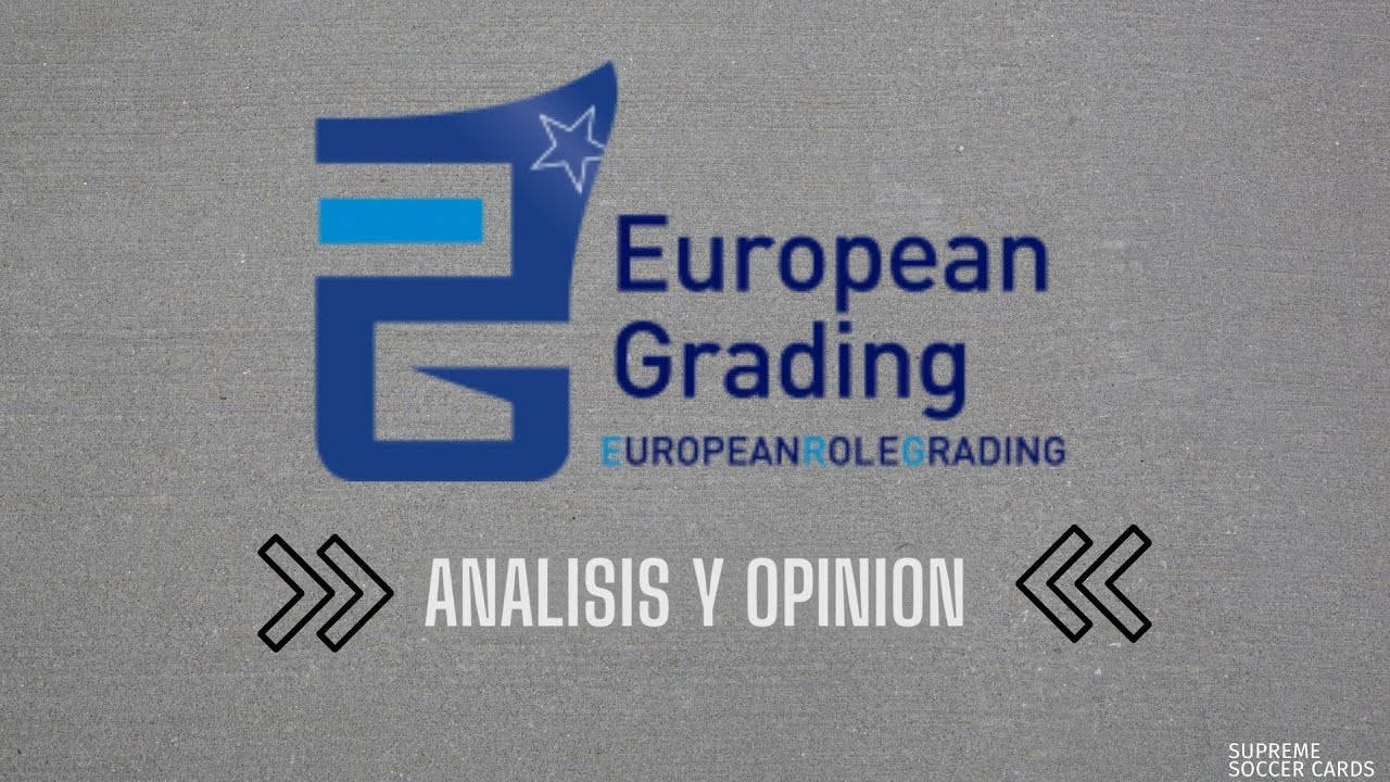#106 EUROPEAN GRADING | 1a PARTE | ANALISIS Y OPINION