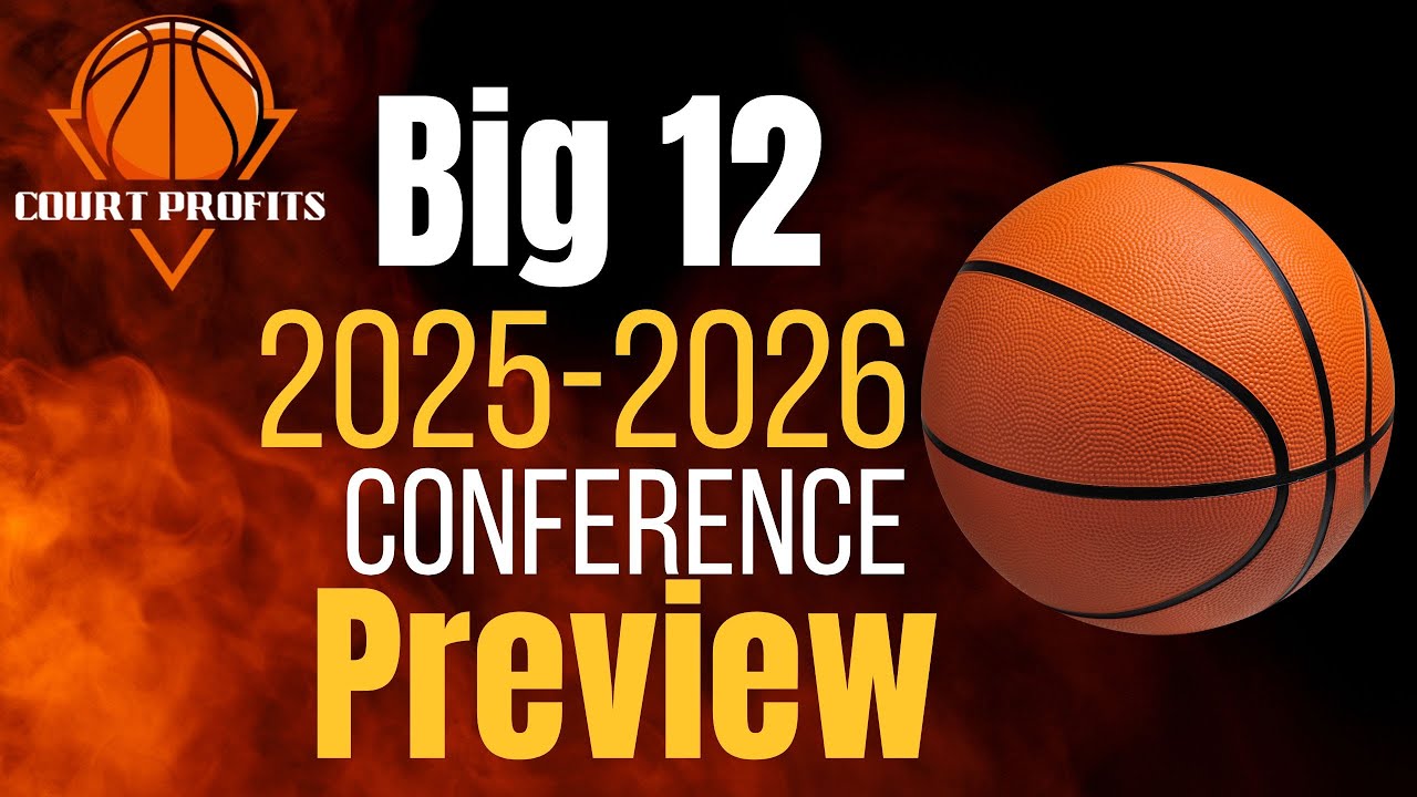 Big 12 2025-26 Basketball Preview &ndash; Contenders, Sleepers & Title Favorites