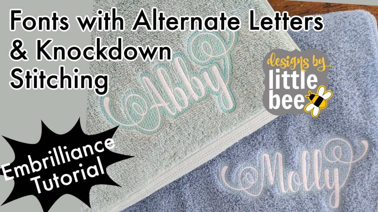 Alternate Fonts & Knockdown Stitching - Embrilliance Essentials & Enthusiast Software Tutorial