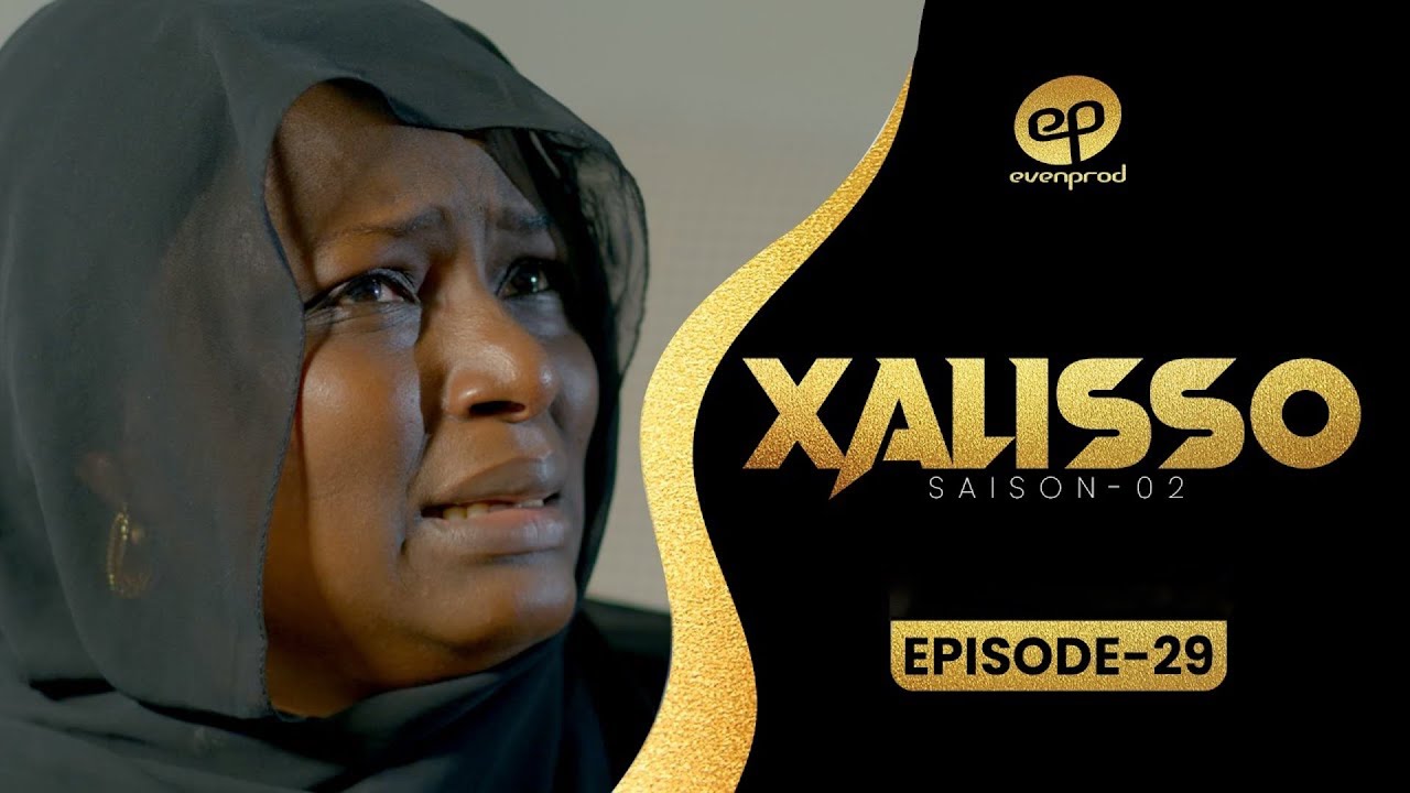 XALISSO - Saison 2 - Episode 29 **VOSTFR**