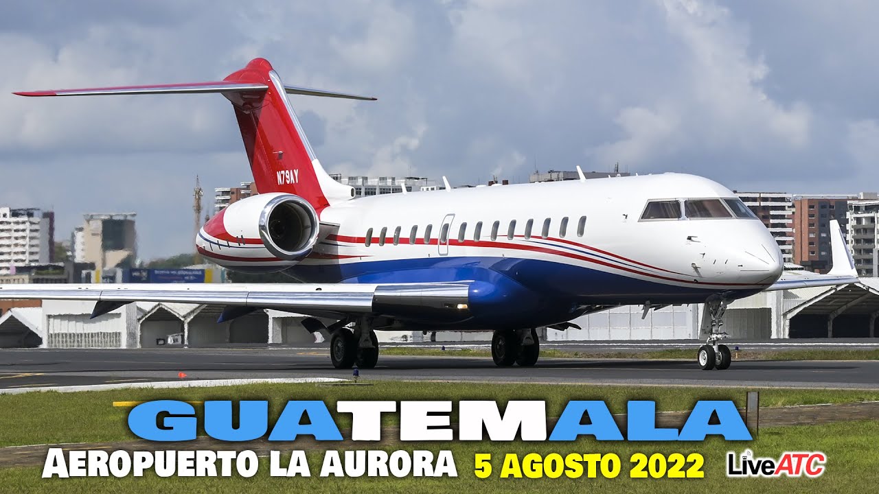 Aeropuerto La Aurora Guatemala ✈ Trafico Aéreo 5 agosto 2022