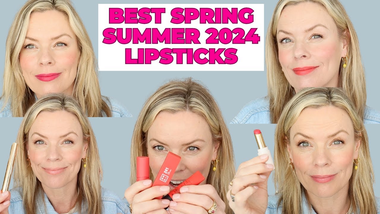 Best Lipsticks for Spring Summer 2024 | Caroline Barnes Speed Beauty