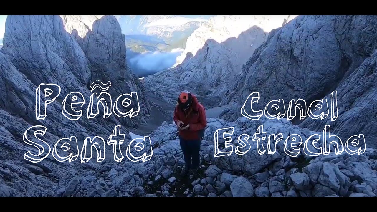 Peña Santa || Canal Estrecha