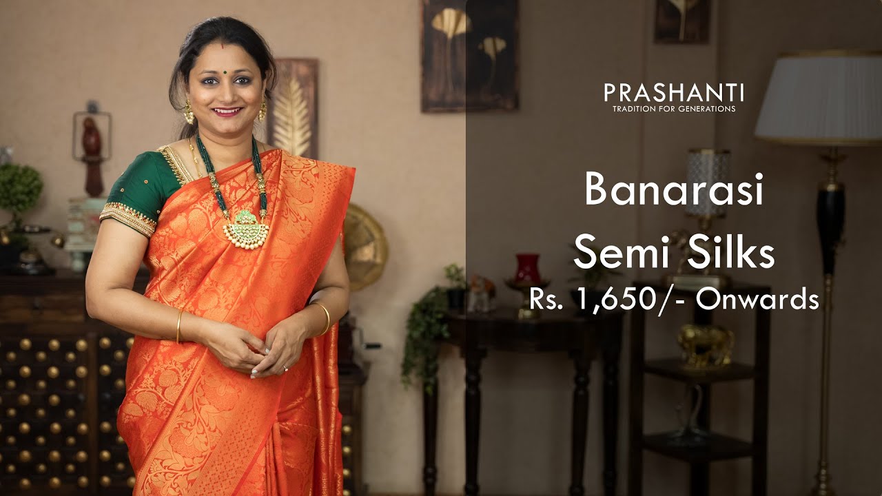 Banarasi Semi Silk Sarees by Prashanti | Rs. 1,650/- onwards | 13 May 22