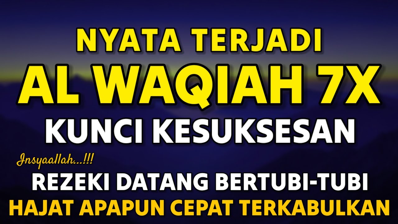 Keajaiban Luar Biasa Pembuka Pintu Rezeki Dari Segala Arah Dengarkan Setiap Hari Surah Al waqiah
