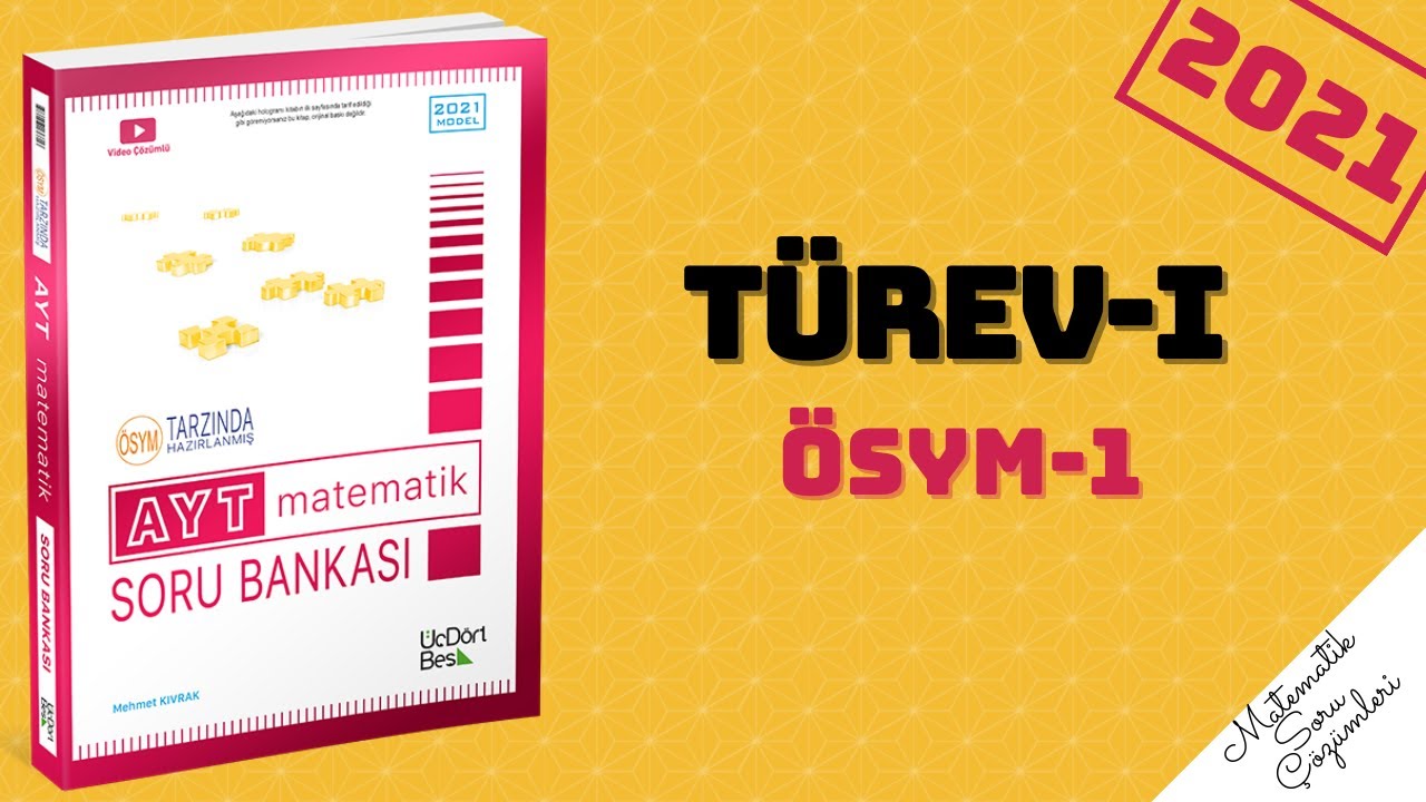345 AYT 2021 MATEMATİK TÜREV-1 ÖSYM-1 ÇÖZÜMLERİ