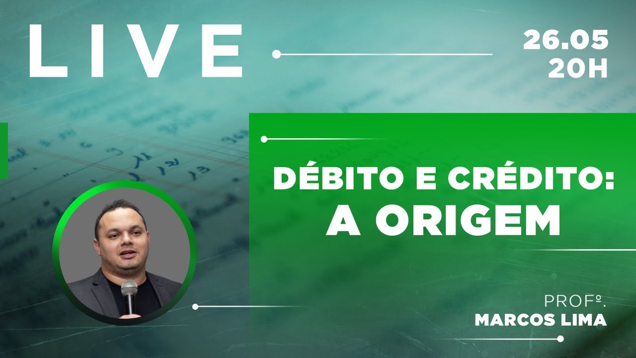 Live - Débito e Crédito: A Origem.