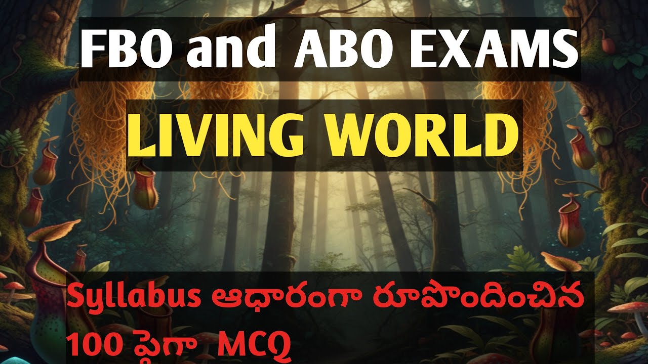 Forest beat officers General science mcq Living world /AP FBO AFO / RRB GROUP D general science mcq