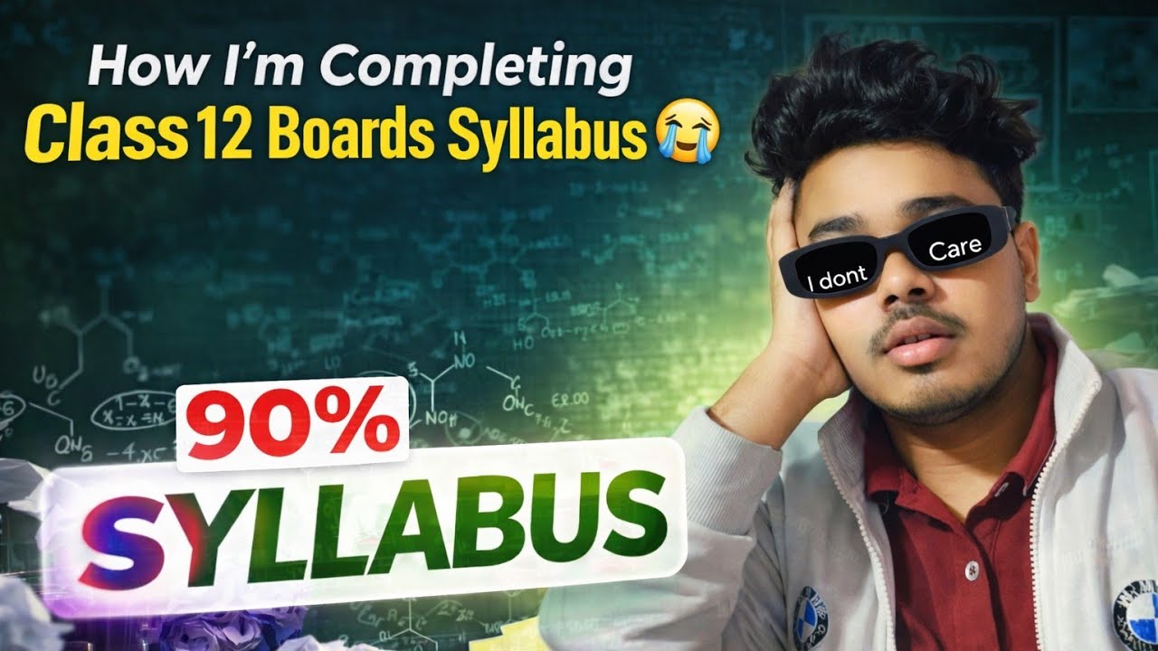 How I am Completing Syllabus For 12th Boards 😭 || Ft. JEE 2026 ASPIRANT 💀 