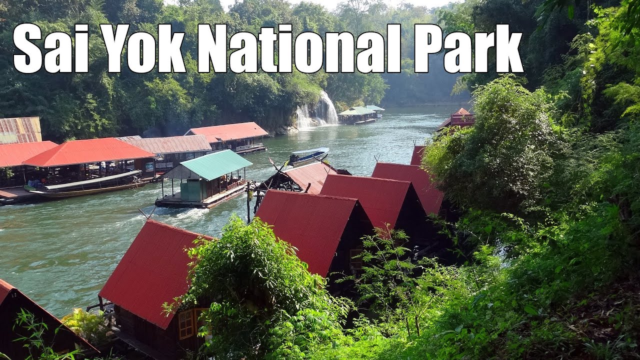 Sai Yok National Park อุทยานแห่งชาติไทรโยค Kanchanaburi Thailand
